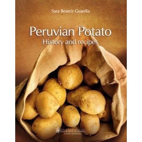 Peruvian Potato - Sara Beatriz Guardia Ed. Universidad San Martin de Porres / Perú