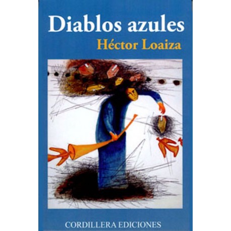 Diablos Azules - Hector Loaiza Ed. Cordillera - EL INTI - Tu Tienda Peruana