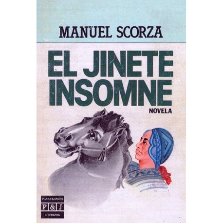 El Jinete Insomne - Manuel Scorza Ed. Plaza & Janes - EL INTI - Tu Tienda Peruana