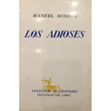 Los Adioses - Manuel Scorza Ed. Torres Aguirre - EL INTI - Tu Tienda Peruana