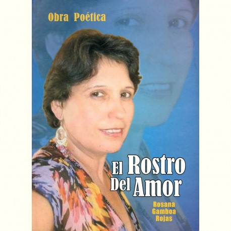 El Rostro del Amor - Rosana Gamboa Rojas - EL INTI - Tu Tienda Peruana